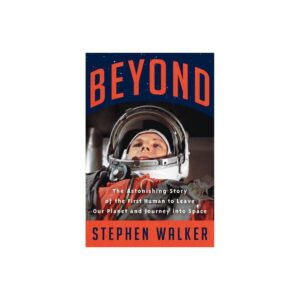 Beyond - by Stephen Walker (Hardcover)
