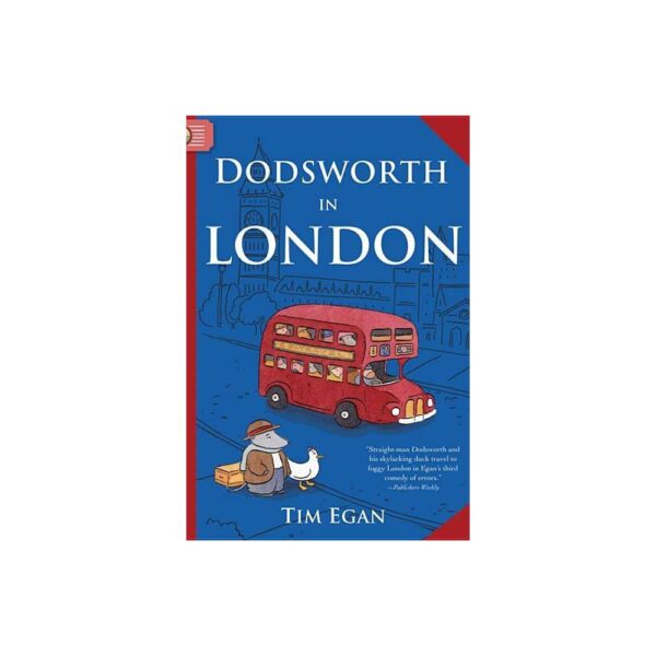 Dodsworth in London - (Dodsworth Book) by Tim Egan (Paperback)