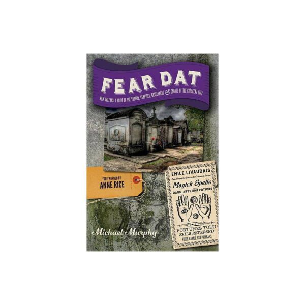 Fear Dat New Orleans - by Michael Murphy (Paperback)