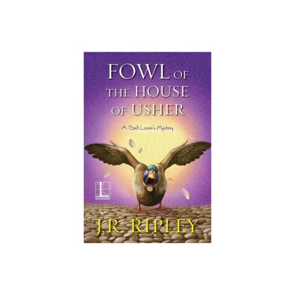Fowl of the House of Usher - by J R Ripley (Paperback)