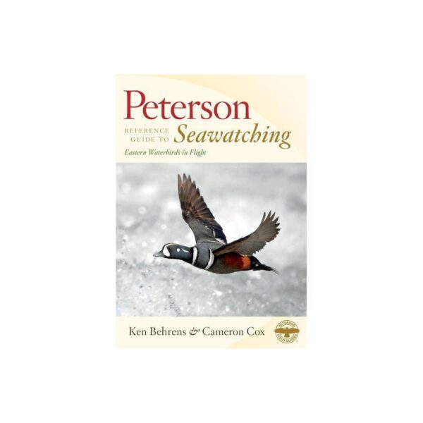 Peterson Reference Guide to Seawatching - (Peterson Reference Guides) by Ken Behrens & Cameron Cox (Hardcover)