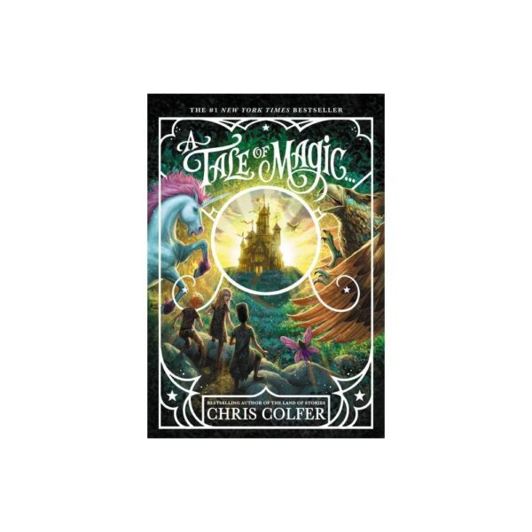 A Tale of Magic... - (A Tale of Magic..., 1) by Chris Colfer (Paperback)